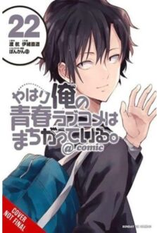 My Youth Romantic Comedy Is Wrong, As I Expected @ Comic, Vol. 22 (Manga) - My Youth Romantic Comedy - Naomichi Io