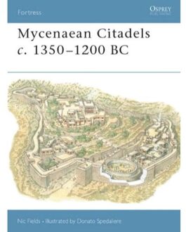 Mycenaean Citadels C. 1350-1200 BC