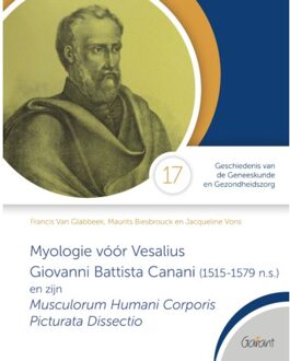 Myologie Vóór Vesalius - Cahiers Geschiedenis Van De Geneeskunde En Gezondheidszorg - Francis Van Glabbeek