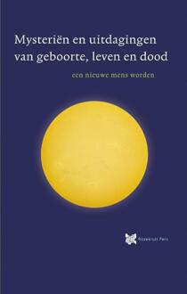 Mysteriën en uitdagingen van geboorte, leven en dood - Boek André de Boer (9067324612)