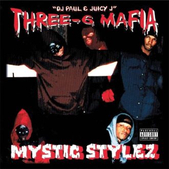 Mystic Stylez - Three 6 Mafia