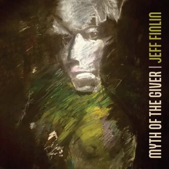 Myth Of The Giver - Jeff Finlin