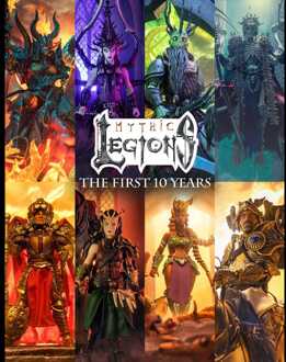 Mythic Legions: The First 10 Year Book Hardcover