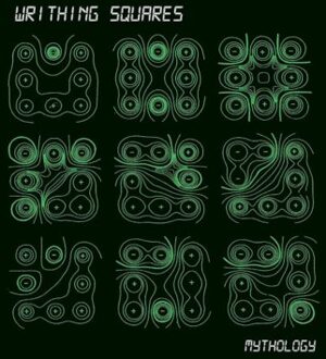 Mythology - Writhing Squares