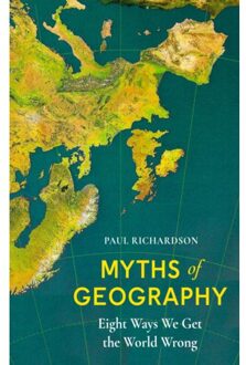 Myths Of Geography - Paul Richardson