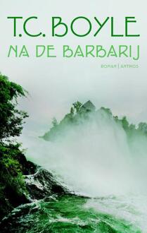 Na de barbarij - Boek T C Boyle (9041417729)