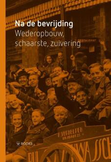 Na de bevrijding -  Charlotte Dommerholt (ISBN: 9789462587472)