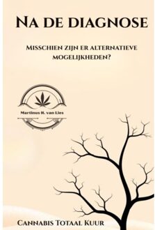 Na De Diagnose... - Martinus H. van Lies