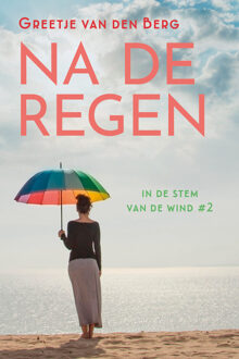 Na de regen -  Greetje van den Berg (ISBN: 9789020557695)
