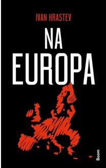 Na Europa - Boek Ivan Krastev (9024422612)