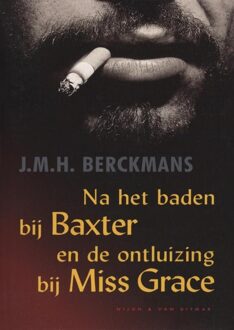 Na het baden bij Baxter en de ontluizing bij Miss Grace - eBook J.M.H. Berckmans (9038897405)