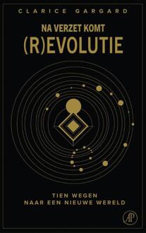 Na verzet komt (r)evolutie -  Clarice Gargard (ISBN: 9789029553346)