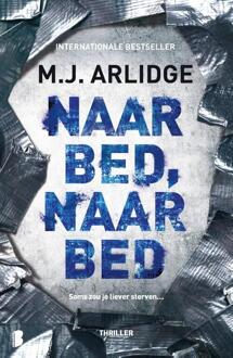 Naar bed, naar bed - Boek M.J. Arlidge (9022584119)