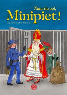 Naar de cel, Minipiet! -  Guy Daniëls (ISBN: 9789083429151)