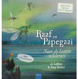 Naar De Laatste Wildernis - Raaf En Papegaai