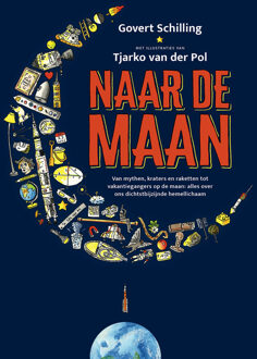 Naar de maan -  Govert Schilling (ISBN: 9789021044774)