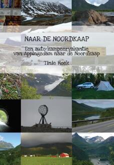 Naar de Noordkaap - Boek Tinie Hoek (9082316102)