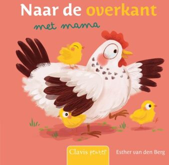 Naar De Overkant Met Mama - Esther van den Berg