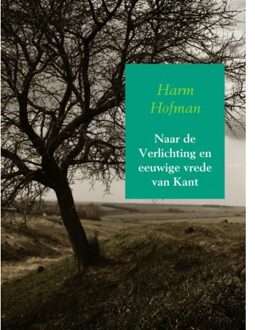 Naar De Verlichting En Eeuwige Vrede Van Kant