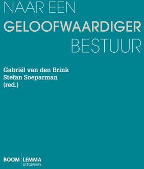 Naar een geloofwaardiger bestuur - eBook Boom uitgevers Den Haag (9462743096)