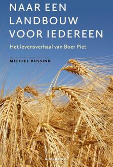 Naar een landbouw voor iedereen -  Michel Bussink (ISBN: 9789464712070)