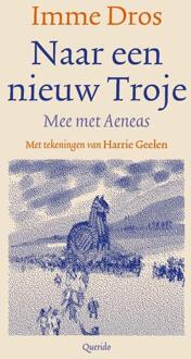 Naar Een Nieuw Troje - Imme Dros