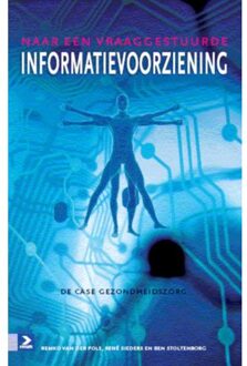 Naar een vraaggestuurde informatievoorziening - Boek Remko van der Pols (9012582040)