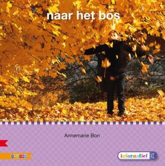 Naar Het Bos / Avi M3 - Veilig Leren Lezen