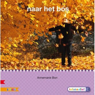Naar Het Bos / Avi M3 - Veilig Leren Lezen