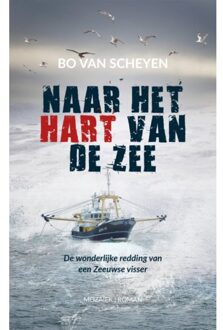 Naar het hart van de zee - Boek Bo van Scheyen (9023955307)