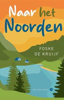 Naar het Noorden - Foske de Kruijf - ebook