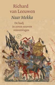 Naar Mekka -  Richard van Leeuwen (ISBN: 9789028264106)
