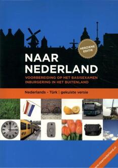 Naar Nederland Turks - Ministerie van Sociale Zaken En Werkgelegenheid (ISBN: 9789024446599)