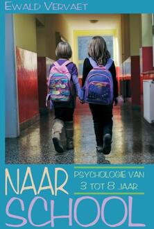 Naar school -  Ewald Vervaet (ISBN: 9789465093925)