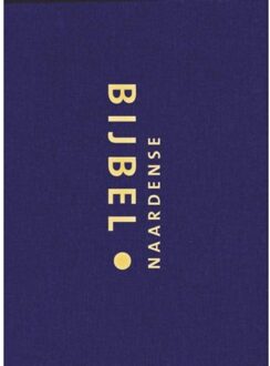 Naardense Bijbel - Boek Pieter Oussoren (949070895X)