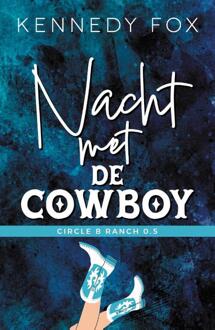 Nacht Met De Cowboy - Circle B Ranch - Kennedy Fox