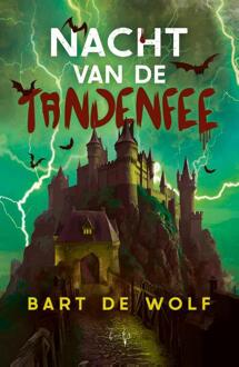 Nacht van de tandenfee -  Bart de Wolf (ISBN: 9789493452190)