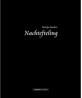 Nachtefteling - Boek Martijn Benders (9461648081)