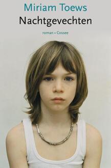 Nachtgevechten - Miriam Toews