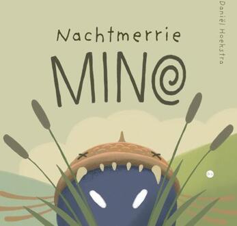Nachtmerrie Mino -  Daniël Hoekstra (ISBN: 9789465090597)