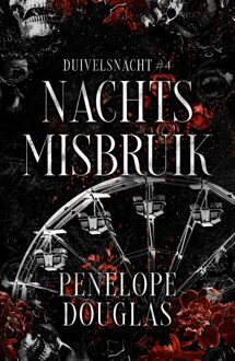 Nachtsmisbruik - Penelope Douglas - ebook