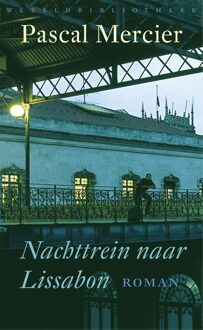 Nachttrein naar Lissabon - eBook Pascal Mercier (9028441492)