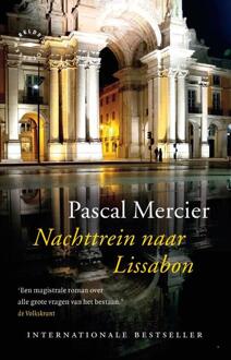 Nachttrein naar Lissabon -  Pascal Mercier (ISBN: 9789028453470)