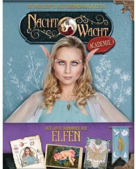 Nachtwacht : Nachtwacht Academy - Het Grote Handboek Der Elfen