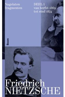 Nagelaten Fragmenten Deel 1 - Friedrich Nietzsche