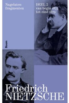 Nagelaten Fragmenten Deel 2 - Friedrich Nietzsche