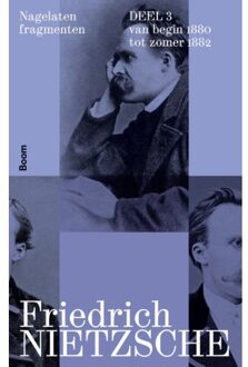 Nagelaten Fragmenten Deel 3 - Friedrich Nietzsche