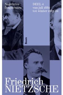 Nagelaten Fragmenten Deel 4 - Friedrich Nietzsche