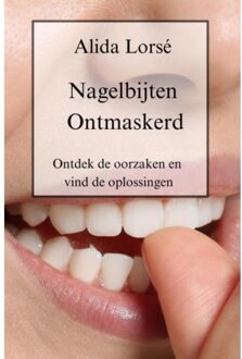 Nagelbijten Ontmaskerd - Alida Lorsé