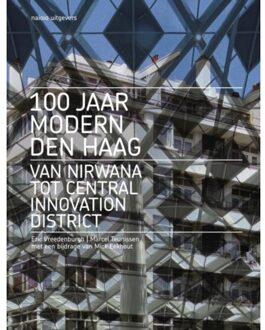 nai010 uitgevers/publishers 100 jaar Modern Den Haag - (ISBN:9789462085794)